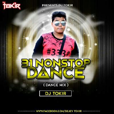 31 Nonstop Dance Dance Remix Djj Tokir